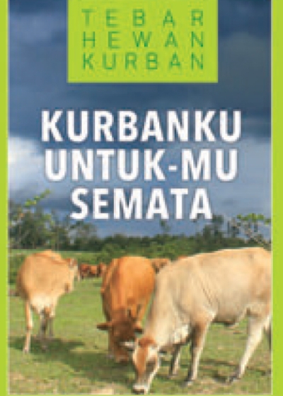 Sapa Kurban 2014 - 2015 : Kurbanku Untuk-Mu Semata