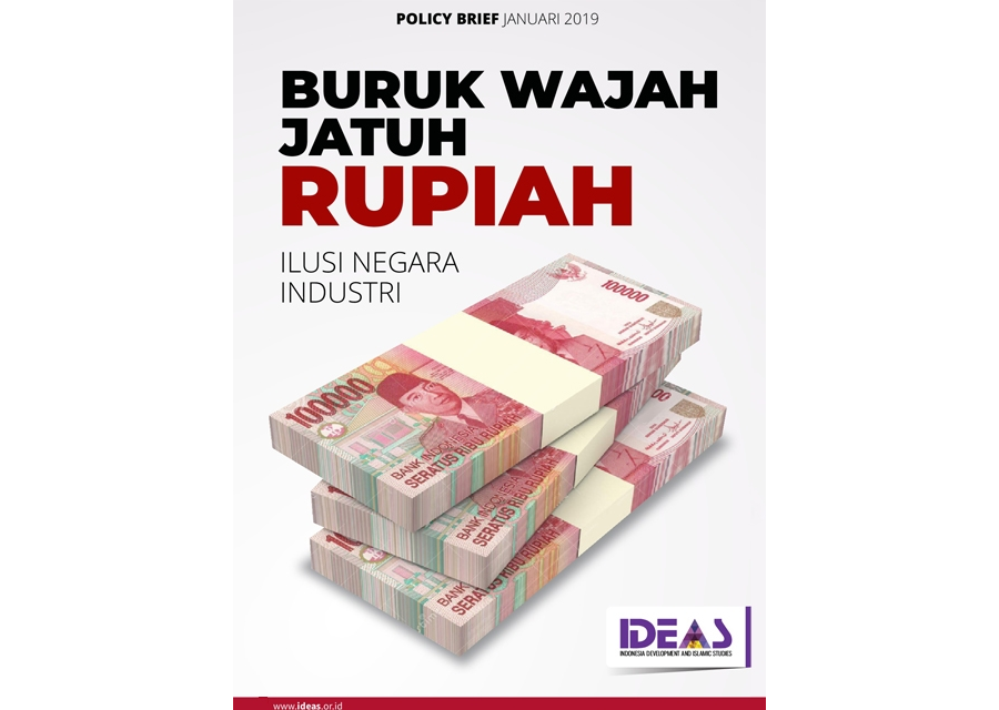 Policy Brief : Buruk Wajah Jatuh Rupiah