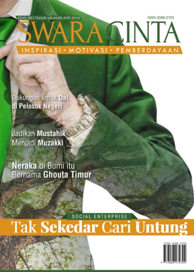 Majalah Swara Cinta Edisi 85 : Social Enterprise, Tak Sekedar Cari Untung