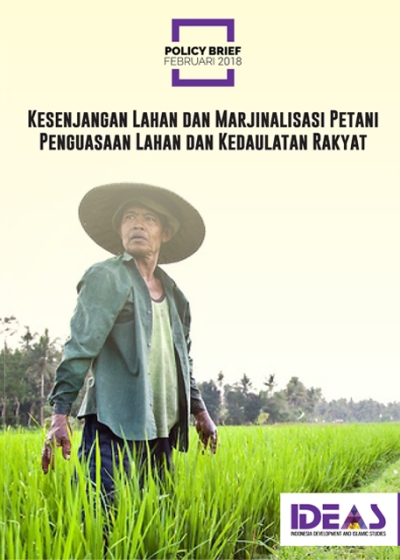 Policy Brief : Kesenjangan Lahan dan Marjinalisasi Petani