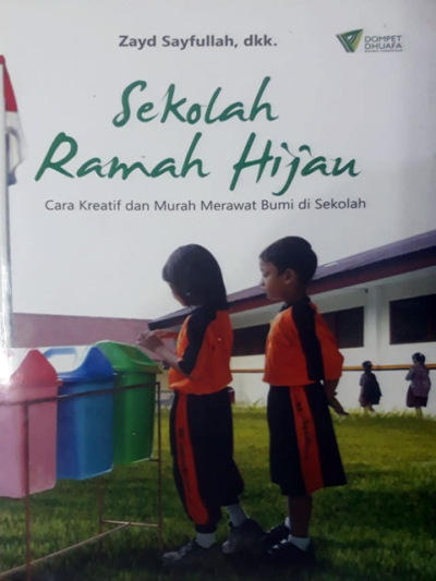 Sekolah Ranah Hijau: Cara Kreatif dan Murah Merawat Bumi di Sekolah