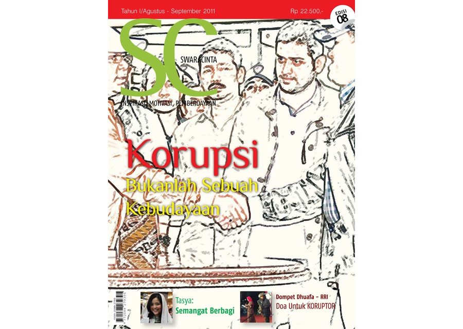 Majalah Swara Cinta Edisi 08 : Korupsi Bukanlah Sebuah Kebudayaan