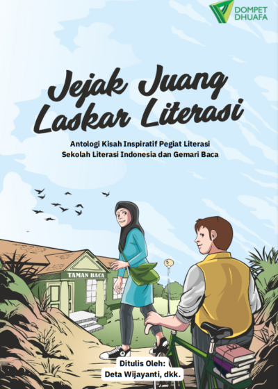 Jejak Juang Laskar Literasi:  antologi kisah inspirasi pegiat literasi  dan Gemari Baca