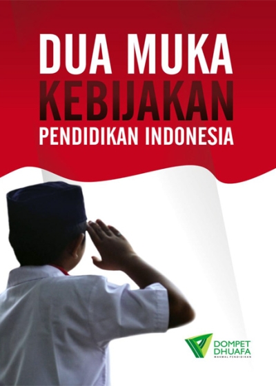 Dua Muka Kebijakan Pendidikan Indonesia
