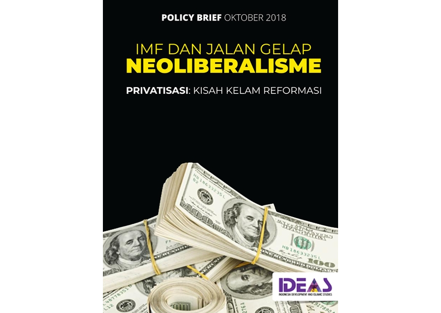 Policy Brief : IMF dan Jalan Gelap Neoliberalisme