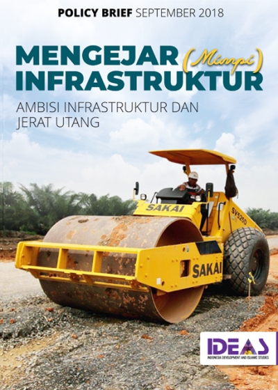 Policy Brief : Mengejar (Mimpi) Infrastruktur