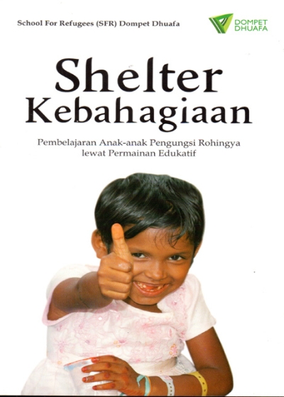 Shelter Kebahagiaan: Pembelajaran Anak-anak Pengungsi Rohingya lewat Permainan Edukatif