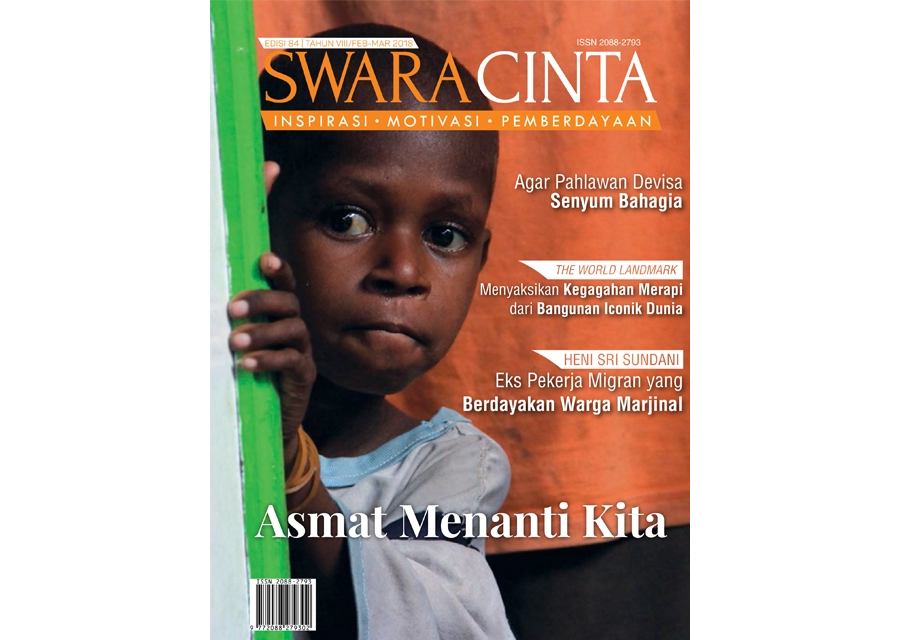 Majalah Swara Cinta Edisi 84 : Asmat Menanti Kita