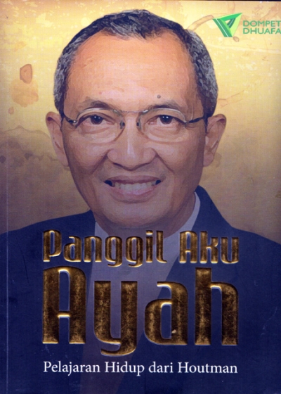 Panggil Aku Ayah: Pelajaran Hidup dari Houtman