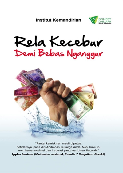 Rela Kecebur Demi Bebas Nganggur