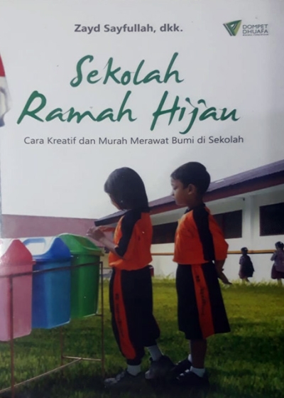 Sekolah Ranah Hijau: Cara Kreatif dan Murah Merawat Bumi di Sekolah